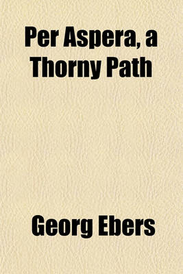 Book cover for Per Aspera, a Thorny Path