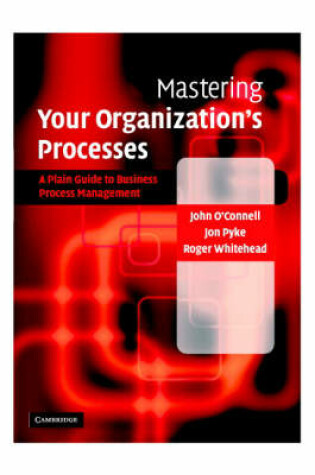 Cover of Mastering Your Organization's Processes