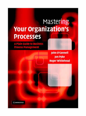 Book cover for Mastering Your Organization's Processes