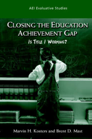 Cover of Closing the Education Acheivement Gap