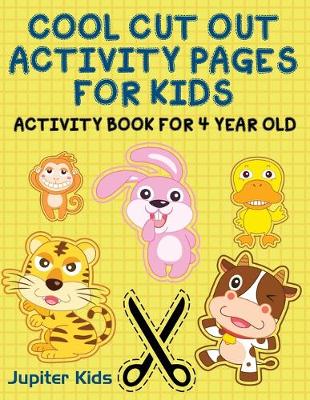 Book cover for Cool Cut Out Activity Pages For Kids