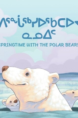 Cover of Springtime with the Polar Bears