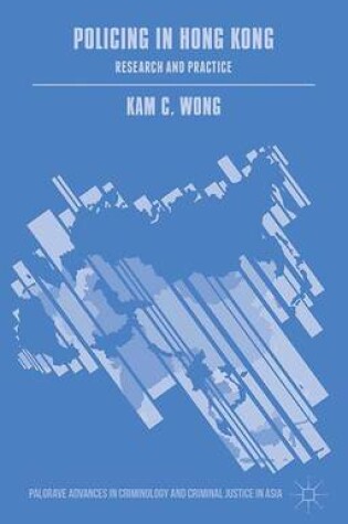 Cover of Policing in Hong Kong