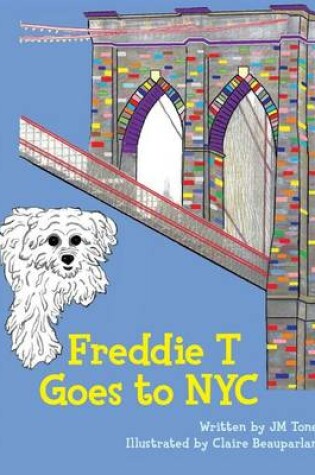 Cover of Freddie T Goes to NYC