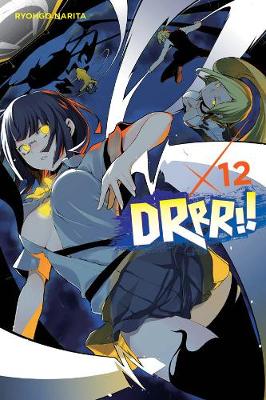 Book cover for Durarara!!, Vol. 12 (light novel)