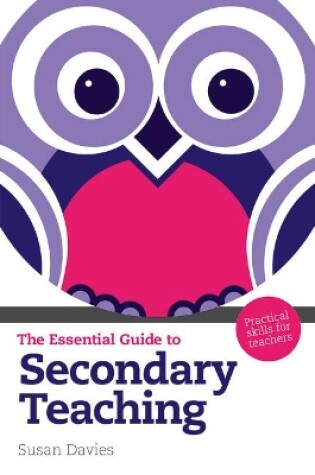 Cover of The Essential Guide to Secondary Teaching