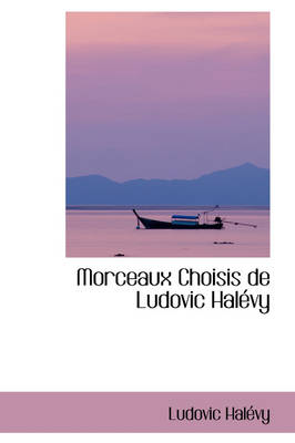 Book cover for Morceaux Choisis de Ludovic Hal Vy