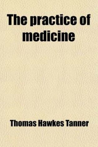 Cover of The Practice of Medicine