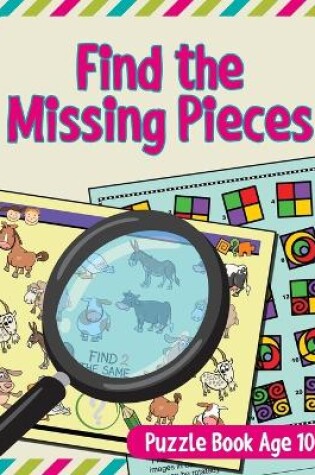 Cover of Find the Missing Pieces