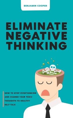 Book cover for Eliminate Negative Thinking