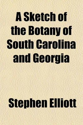 Book cover for A Sketch of the Botany of South Carolina and Georgia