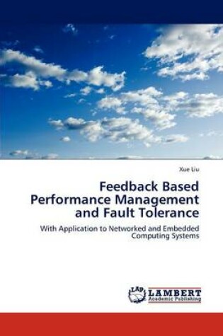 Cover of Feedback Based Performance Management and Fault Tolerance