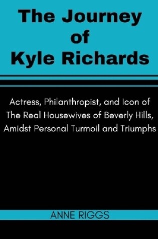 Cover of The Journey of Kyle Richards