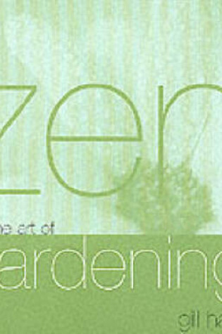 Cover of Zen And The Art Of Gardening