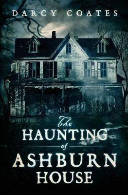 Book cover for The Haunting of Ashburn House