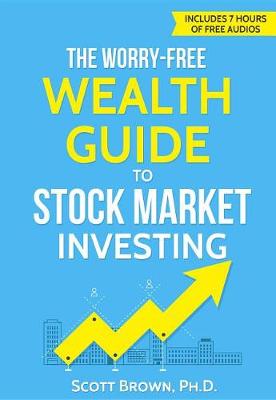 Book cover for The Worry-Free Wealth Guide to Stock Market Investing