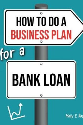 Cover of How To Do A Business Plan For A Bank Loan