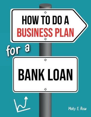 Book cover for How To Do A Business Plan For A Bank Loan