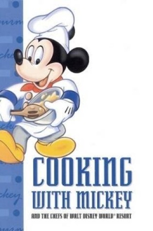 Cover of Cooking with Mickey & the Chefs of Walt Disney World