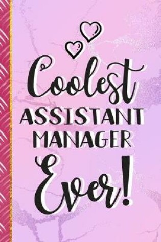 Cover of Coolest Assistant Manager Ever!