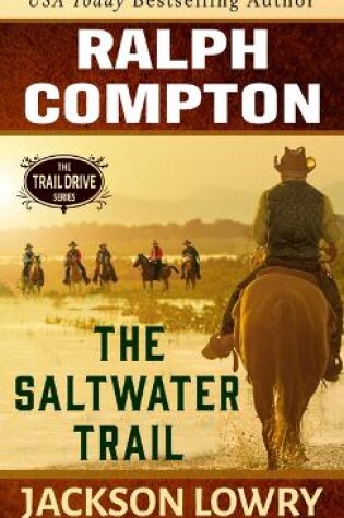 Cover of Ralph Compton the Saltwater Trail