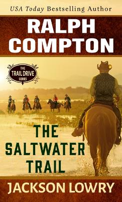 Book cover for Ralph Compton the Saltwater Trail