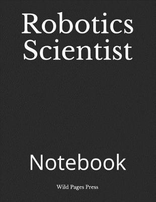 Book cover for Robotics Scientist