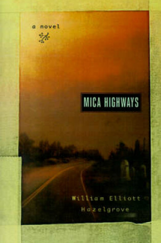 Cover of Mica Highways