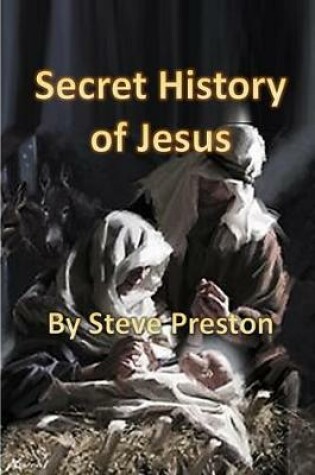 Cover of Secret History of Jesus