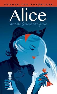 Book cover for Alice and the Queen's New Game
