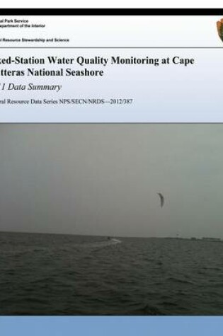 Cover of Fixed-Station Water Quality Monitoring at Cape Hatteras National Seashore