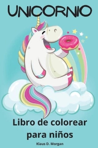 Cover of Unicornio Libro de colorear para niños