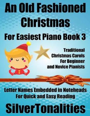 Book cover for An Old Fashioned Christmas for Easiest Piano Book 3