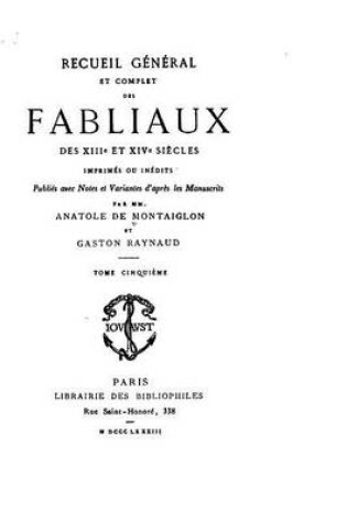 Cover of Recueil Général et Complet des Fabliaux des XIIIe et XIVe Siècles Imprimés ou Inédits