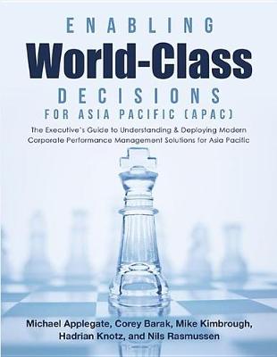 Book cover for Enabling World-Class Decisions for Asia Pacific (Apac)