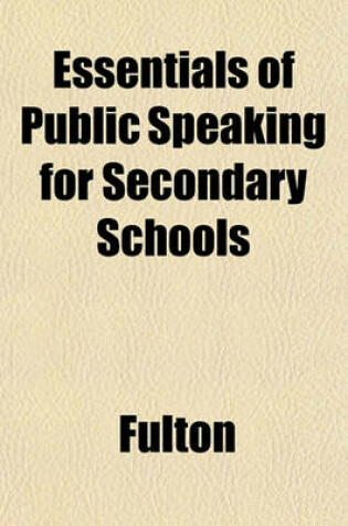 Cover of Essentials of Public Speaking for Secondary Schools