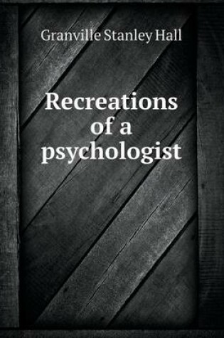 Cover of Recreations of a Psychologist