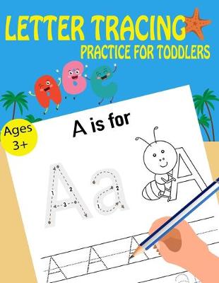 Cover of Letter Tracing Practice For Toddlers