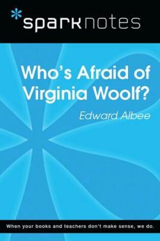 Cover of Who's Afraid of Virginia Woolf (Sparknotes Literature Guide)