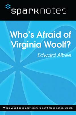 Book cover for Who's Afraid of Virginia Woolf (Sparknotes Literature Guide)