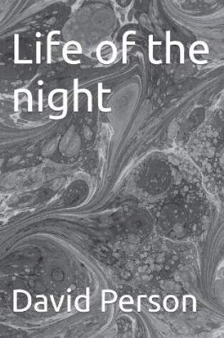 Cover of Life of the night