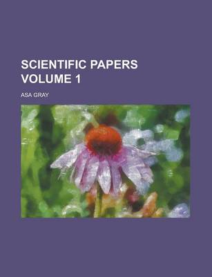 Book cover for Scientific Papers Volume 1