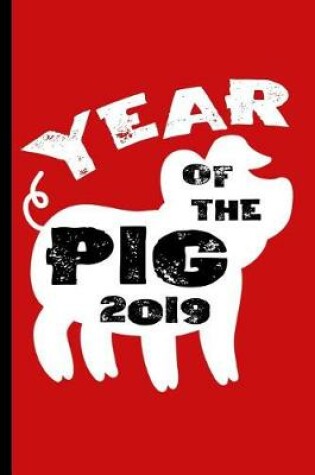 Cover of Year of the Pig 2019