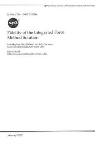 Cover of Fidelity of the Integrated Force Method Solution