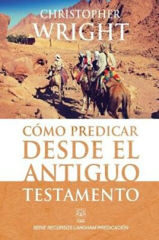 Cover of Como Predicar Desde El Antiguo Testamento