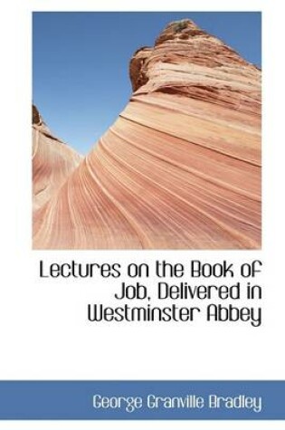 Cover of Lectures on the Book of Job, Delivered in Westminster Abbey