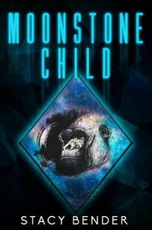 Cover of Moonstone Child