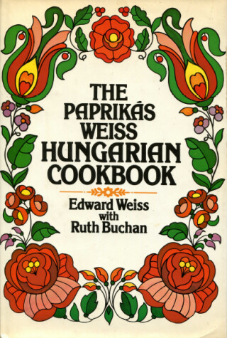 Cover of The Paprikas Weiss Hungarian Cookbook