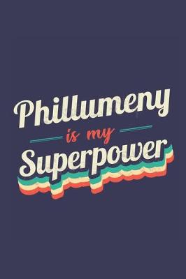 Book cover for Phillumeny Is My Superpower