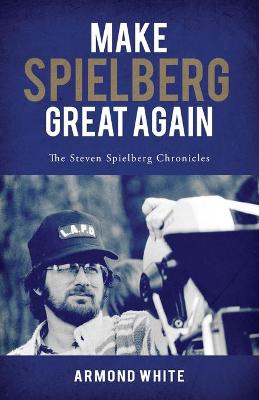 Book cover for Make Spielberg Great Again